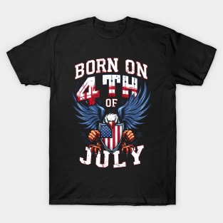 Born On 4th of July | Father's Day | Dad Lover gifts T-Shirt